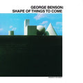 Benson,george - Shape Of Things To Come - Vinyl Record