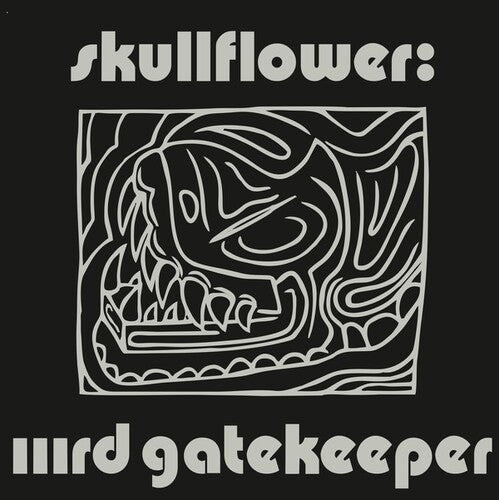 Skullflower - Iiird Gatekeeper - Vinyl Record