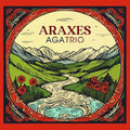 A.g.a Trio - Araxes - Music CD