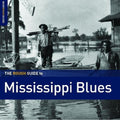 Rough Guide To Mississippi Blues / Various - Rough Guide To Mississippi Blues / Various - Music CD