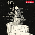 Boulanger / Britten / Coleman - Path To The Moon - Music CD