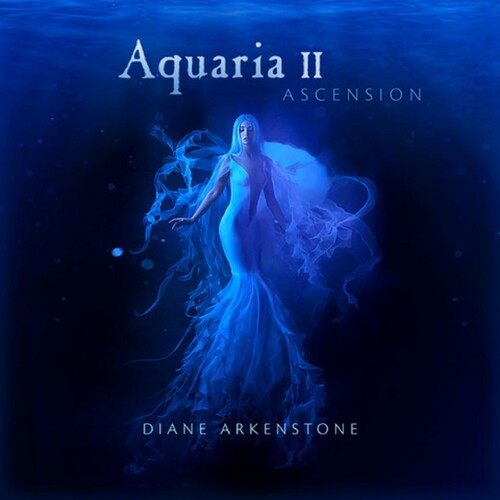 Arkenstone,diane - Aquaria Ii Ascension - Music CD