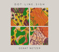 Netzer / Landman / Ensemble Dal Niente - Dot : Line : Sigh - Music CD