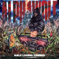 Alpha Wolf - Half Living Things - Music CD