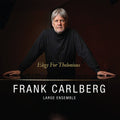 Frank Carlberg Large Ensemble - Elegy For Thelonious - Music CD