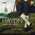 Haydn / Kiener - Late Piano Works - Music CD