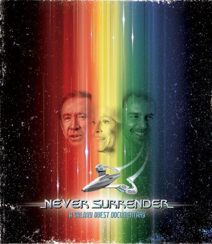 Never Surrender: A Galaxy Quest Documentary - Never Surrender: A Galaxy Quest Documentary - Blu-ray