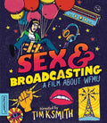 Sex And Broadcasting: A Film About Wfmu - Sex And Broadcasting: A Film About Wfmu - Blu-ray