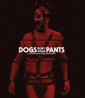 Dogs Don't Wear Pants - Dogs Don't Wear Pants - Blu-ray