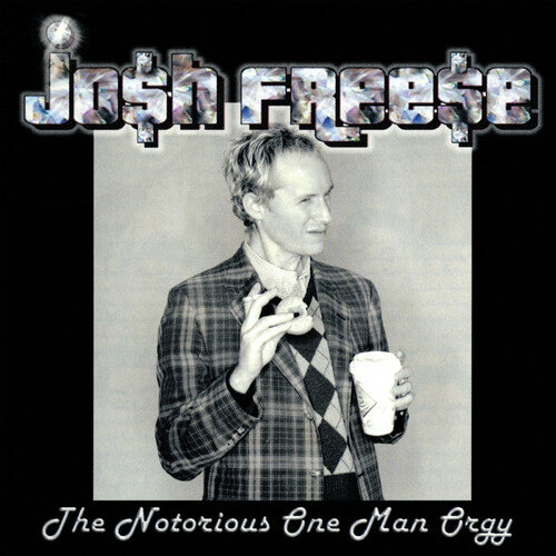 Freese,josh - Notorious One Man Orgy - Vinyl Record
