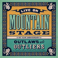 Various Artists - Live On Mountain Stage: Outlways & Outliers (Various Artists)