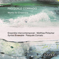Corrado,pasquale - Works For Ensemble - Music CD