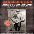 Barbecue Bob - Barbecue Blues: The Collection 1927-30 - Music CD