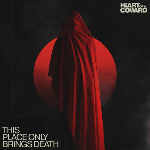 Heart Of A Coward - This Place Only Brings Death - Vinyl Record