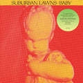 Suburban Lawns - Baby [Colored Vinyl] [Limited Edition]