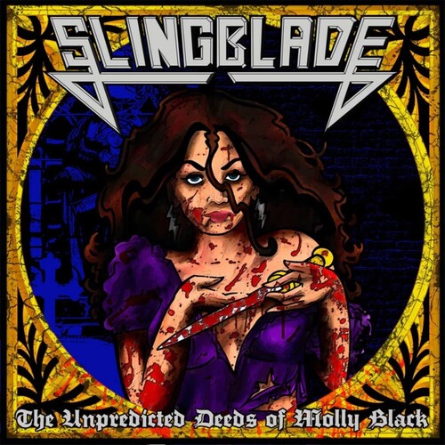 Slingblade - Unpredicted Deeds Of Molly Black - Music CD