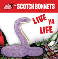 Bonnes,scotch - Live Ya Life - Vinyl Record