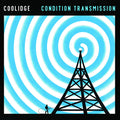 Coolidge - Condition Transmission - Vinyl Record