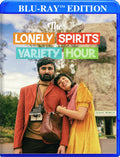 Lonely Spirits Variety Hour - Lonely Spirits Variety Hour - Blu-ray