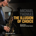 Thomas,michael - Illusion Of Choice - Music CD