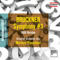 Poschner / Bruckner / Bruckner Orchester Linz - Symphony No. 3 (1889) - Music CD
