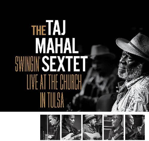 Taj Mahal Sextet - Swingin Live At The Church In Tulsa - Music CD