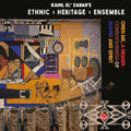 Ethnic Heritage Ensemble - Open Me A Higher Consciousness Of Sound And Spirit - Music CD