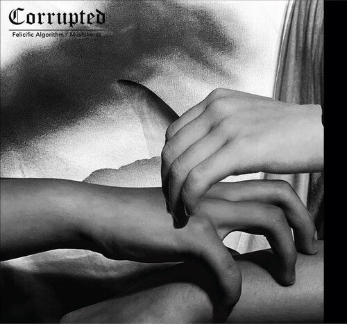 Corrupted - Felicific Algorithm / Mushikeras - Music CD