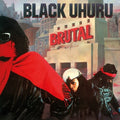 Black Uhuru - Brutal - Music CD
