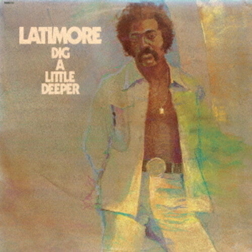 Latimore - Dig A Little Deeper - Music CD