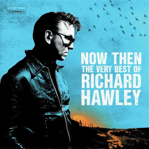 Hawley,richard - Now Then: The Very Best Of Richard Hawley - Vinyl Record