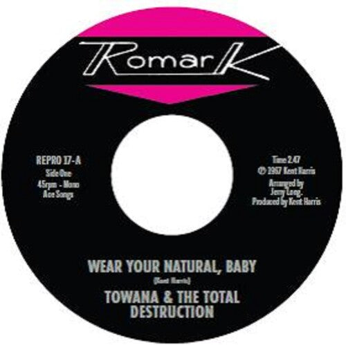 Towana & The Total Destruction / Karim,ty - Wear Your Natural Baby / If I Can't Stop You - Vinyl Record
