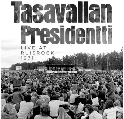 Tasavallan Presidentti - Live At Ruisrock 1971 - Music CD