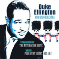 Duke Ellington & His Orchestra - Tchaikovsky: Nutcracker Suite / Grieg: Peer Gynt - Ltd 180gm Transparent Red Vinyl
