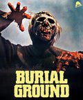 Burial Ground - Burial Ground - UHD
