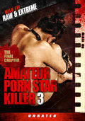 Amateur Porn Star Killer 3: The Final Chapter - Amateur Porn Star Killer 3: The Final Chapter - DVD
