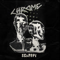 Chrome - Scaropy - Music CD