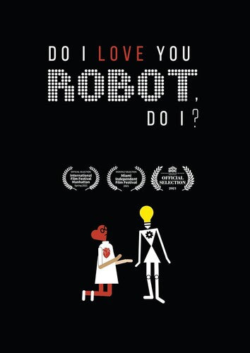 Do I Love You Robot Do I - Do I Love You Robot Do I - DVD