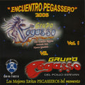 Pegasso De Emilio Reyna Y El Pollo - Encuentro Pegassero 2006 - Music CD