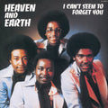 Heaven & Earth - Can't Seem To Forget You - Vinyl Record