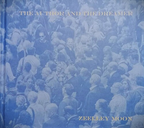 Zeelley Moon - Author & The Dreamer - Music CD
