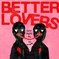 Better Lovers - God Made Me An Animal - Music CD