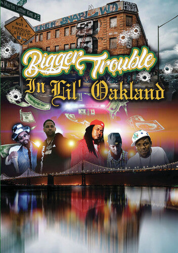 Bigger Trouble In Lil' Oakland - Bigger Trouble In Lil' Oakland - DVD