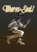 Where's The Soul - Where's The Soul - DVD