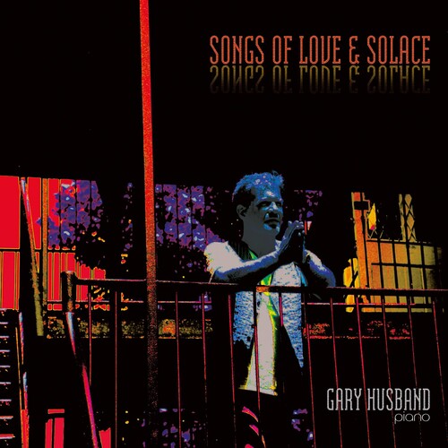 Husband,gary - Songs Of Love & Solace - Music CD