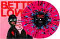 Better Lovers - God Made Me an Animal - Pink, Black, Turquoise and Red Splatter