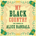 My Black Country: The Songs Of Alice Randall / Var - My Black Country: The Songs Of Alice Randall / Var - Vinyl Record