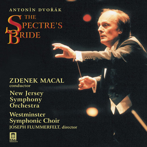 Dvorak / Macal / Krovytska / Aler / Kusnjer - Spectre's Bride - Music CD