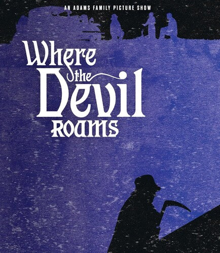 Where The Devil Roams - Where The Devil Roams - Blu-ray