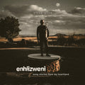 Dyer,steve - Enhlizweni - Song Stories From My Heartland - Music CD